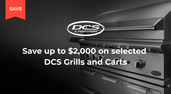 Purchase selected DCS Products and Save up to $2,000