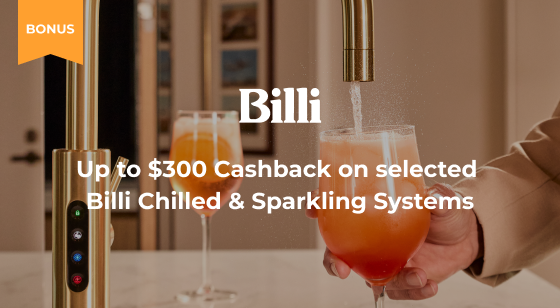 Purchase selected Billi Taps and Claim up to $300 Cashback