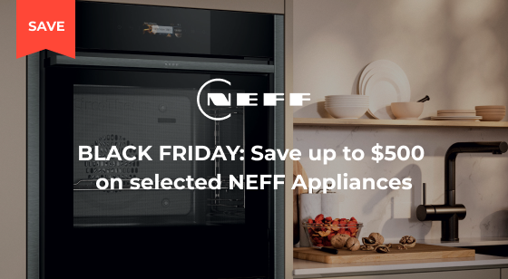 Black Friday: Save up to $500 on selected Neff Appliances
