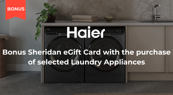 Purchase selected Haier Laundry Appliances and Claim Bonus $200 Sheridan eGift Card