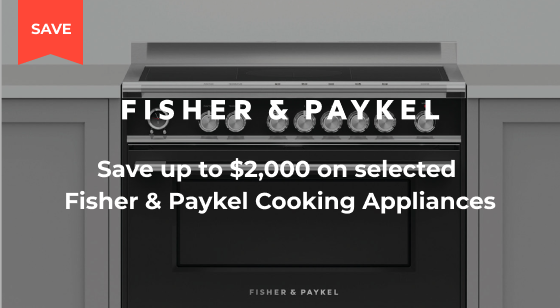 Purchase selected Fisher & Paykel Cooking Appliances and Save up to $2,000