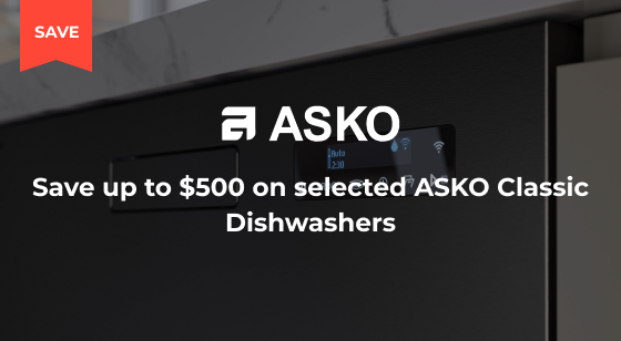 Purchase selected ASKO Classic Range Dishwashers and Save up to $500