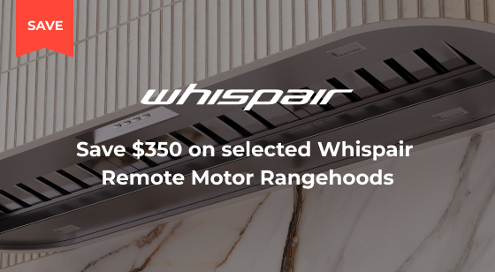 Purchase a selected Whispair Remote Motor Rangehood and Save $350