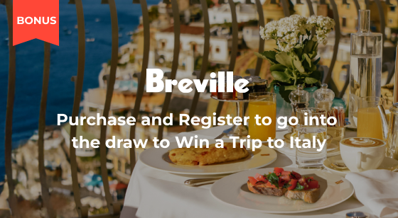 Purchase a selected Breville product an enter the draw to win a trip to Italy