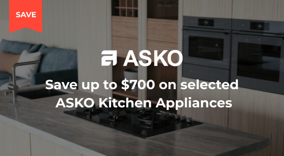 Purchase selected ASKO Kitchen Appliances and Save up to $700