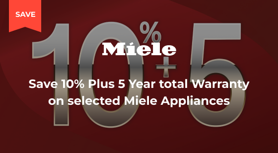 Purchase selected Miele Appliances and Save 10% Plus Total 5 Year Manufacturers Warranty
