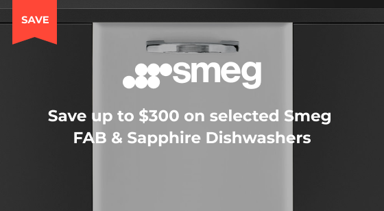 Purchase selected FAB & Sapphire Dishwashers and Save up to $300