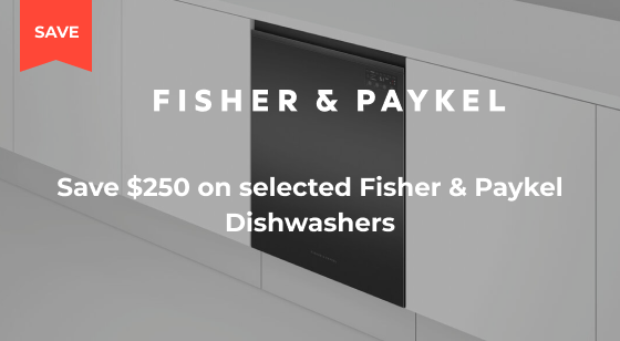 Purchase a selected Fisher & Paykel Dishwasher and Save $250