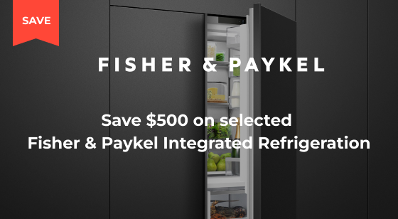 Purchase selected Fisher & Paykel Integrated Refrigeration and Save $500