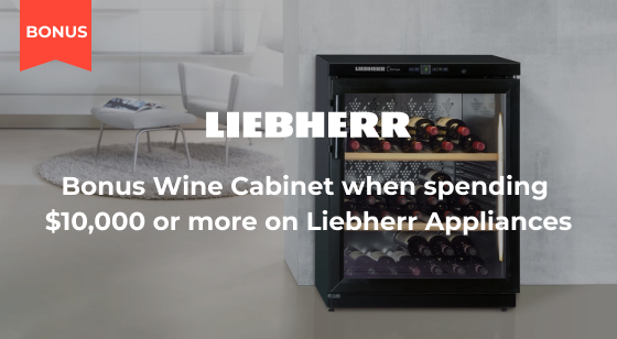 Purchase $10,000 or more of selected Liebherr Appliances to Recieve a Bonus Wine Cabinet