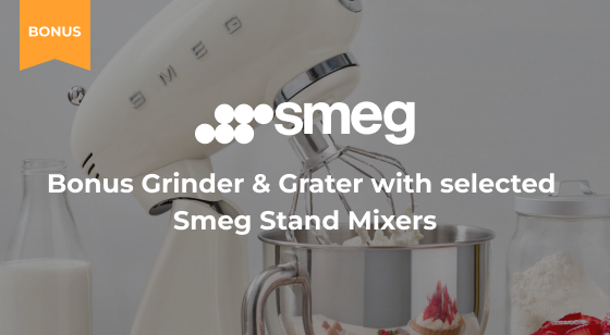 Purchase a selected Smeg Stand Mixer and be eligible to claim Bonus Grinder & Grater