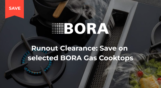 Purchase selected Bora Gas Cooktops and Save