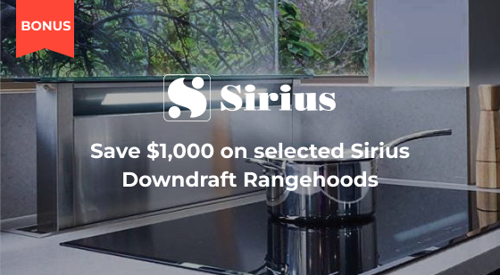 Purchase a Sirius Valentina Le Luce or Le Stelle Downdraft and Save $1,000