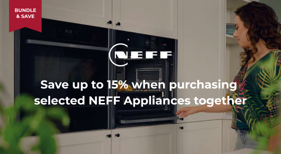 Purchase selected NEFF Appliances together and Save 15%