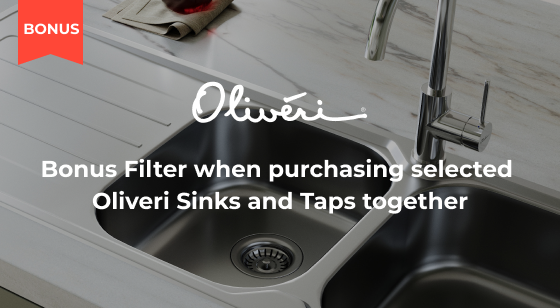 Purchase an Oliveri Sink and a tap together and be eligible to receive a Bonus Filter