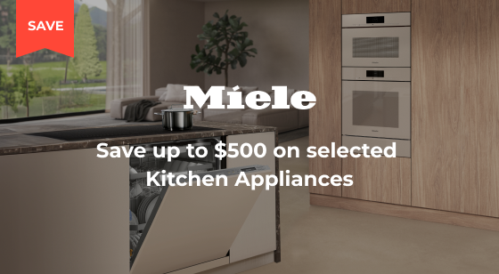 Purchase selected Miele Kitchen Appliances and Save up to $500