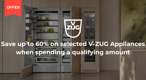 Purchase $15,000 worth of V-ZUG Appliances to Save up to 60%