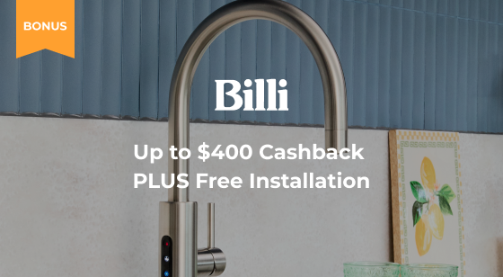 Purchase selected Billi Taps for Up to $400 Cashback Plus free Installation