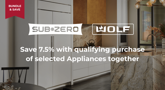 Spend $50,000 on selected Sub-Zero and WOLF Appliances and Save 7.5%