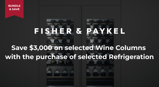 Purchase selected Fridge and Freezer column and Save $3,000 on qualifying Wine Column
