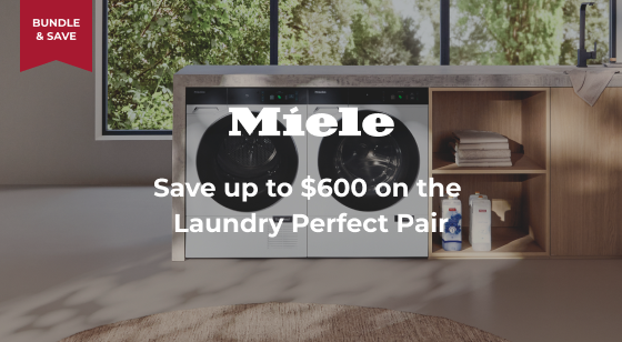 Purchase selected Miele Perfect Pair Laundry Appliances and Save up to $600