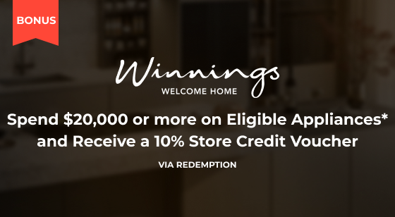 Spend $20,000 or more on Eligible Appliances* and Receive a 10% Store Credit Voucher