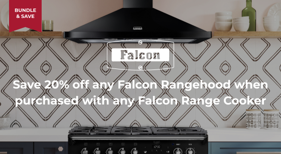 Save 20% off any Falcon Rangehood when purchased with any Falcon Range Cooker