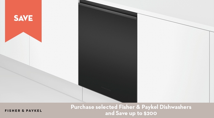 Purchase selected Fisher & Paykel Dishwashers and Save up to $200