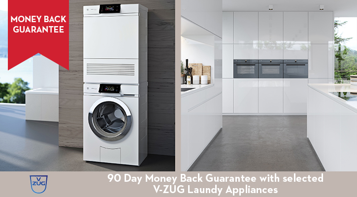 Receive a 90 day money back guarantee with selected V-ZUG Laundry Appliances